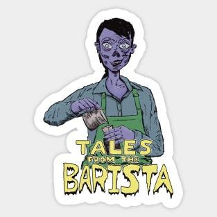 Tales From The Barista Sticker